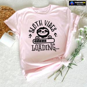 Sloth Vibes Loading T-Shirt - Women's Tee