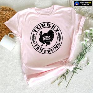 Turkey And Tantrums T-Shirt