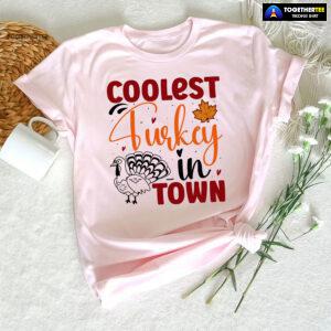 Coolest Turkey In Town Fall Season T-Shirt