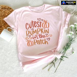Cutest Pumpkin In The Patch Thanksgiving T-Shirt