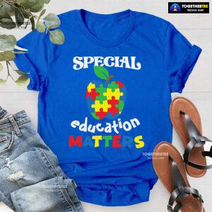 Special Education Matters Apple Teacher Autism Awareness T-Shirt