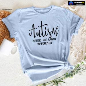 Autism Seeing The World Differently T-Shirt - White Tee