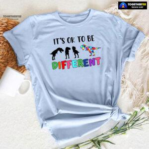 It’s Ok To Be Different Dinosaurs Autism Awareness T-Shirt