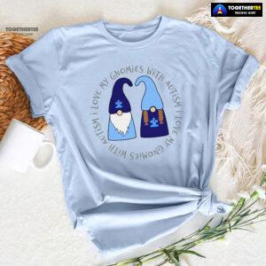 I Love My Gnomies With Autism Gnome T-Shirt - Plus Size Tee