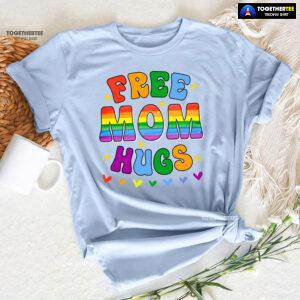 Free Mom Hugs LGBT T-Shirt