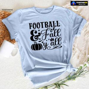 Football & Fall Y'all T-Shirt