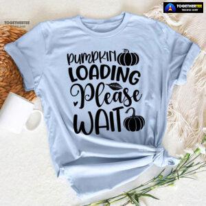 Pumpkin Loading Please Wait T-Shirt