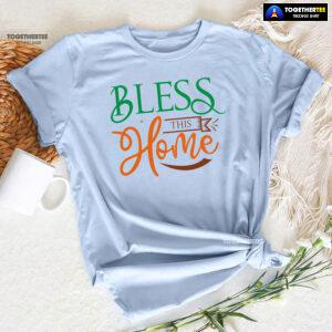 Bless This Home Happy Thanksgiving T-Shirt