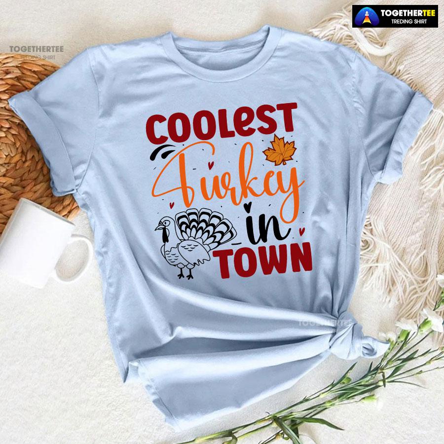 5-light-blue-tgvg231007pm327 Coolest Turkey In Town Fall Season T-Shirt