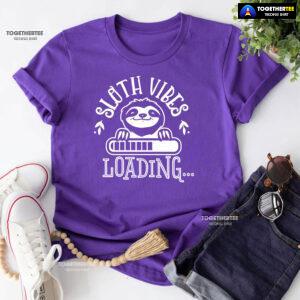 Sloth Vibes Loading T-Shirt - Unisex Tee