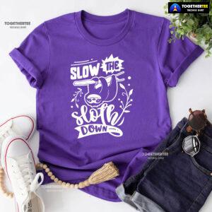 Slow The Sloth Down T-Shirt - Men's Tee