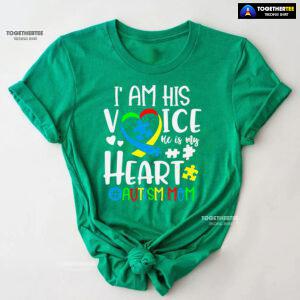 I Am His Voice He Is My Heart #Autism Mom T-Shirt