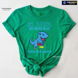 In April We Wear Blue Dinosaur Autism Awareness - Kids Tee