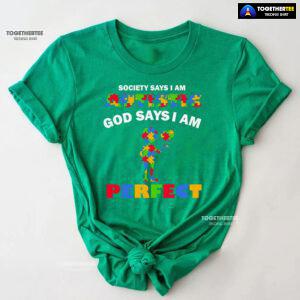 Society Says I Am Autistic God Says I Am Perfect Autism Baby Boy T-Shirt
