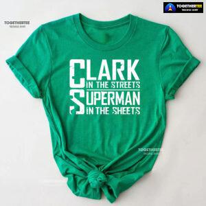 Clark In The Streets Superman In The Sheets T-Shirt