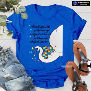 Bless Those Who See Life Through A Different Window Elephants Autism T-Shirt