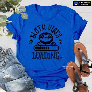 Sloth Vibes Loading T-Shirt - Women's Tee
