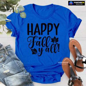 Happy Fall Y'all Thanksgiving T-Shirt