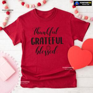 Thankful Grateful Blessed Thanksgiving Vibes T-Shirt