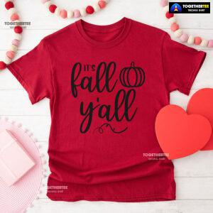 It's Fall Y'all Pumpkin T-Shirt