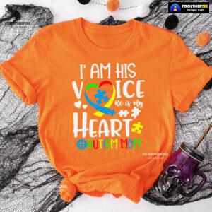 I Am His Voice He Is My Heart #Autism Mom T-Shirt