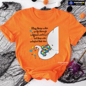 Bless Those Who See Life Through A Different Window Elephants Autism T-Shirt