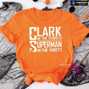 Clark In The Streets Superman In The Sheets T-Shirt