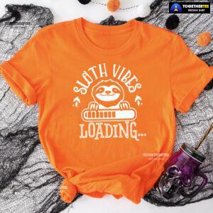 Sloth Vibes Loading T-Shirt - Unisex Tee