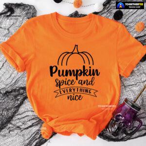 Pumpkin Spice And Everything Nice Thanksgiving T-Shirt