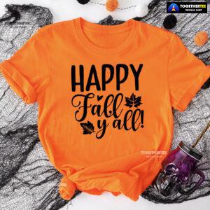 Happy Fall Y'all Thanksgiving T-Shirt