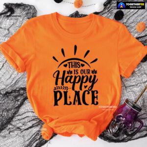 This Is Our Happy Place T-Shirt