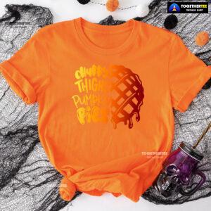 Chubby Thighs Pumpkin Pies T-Shirt