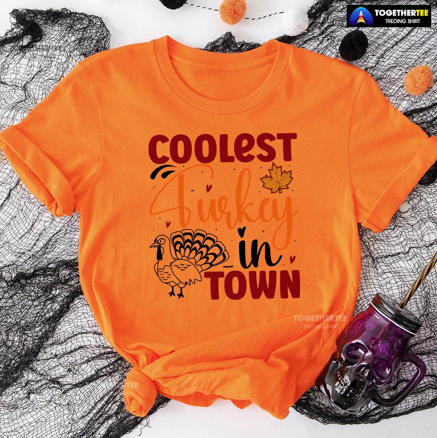 8-orange-tgvg231007pm327 Coolest Turkey In Town Fall Season T-Shirt
