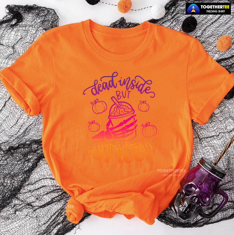 8-orange-tgvg231007pm332 Dead Inside But Spiced T-Shirt