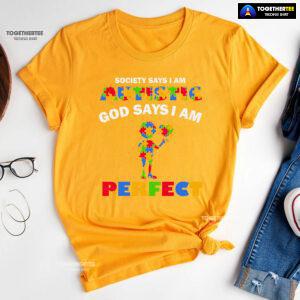 Society Says I Am Autistic God Says I Am Perfect Autism Baby Boy T-Shirt