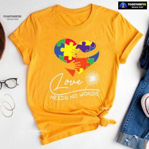 Love Needs No Words Hands Hugging Heart Autism Awareness T-Shirt