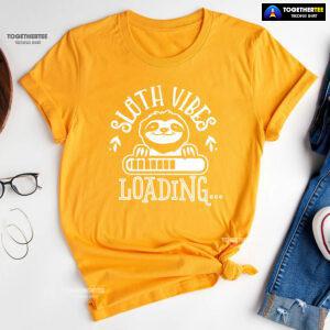Sloth Vibes Loading T-Shirt - Unisex Tee