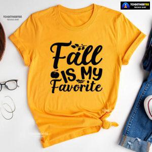 Fall Is My Favorite T-Shirt