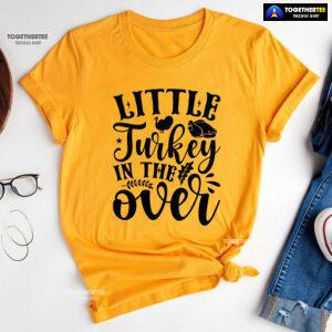 Little Turkey In The Oven T-Shirt