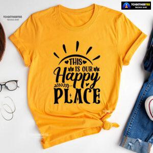 This Is Our Happy Place T-Shirt
