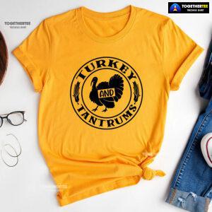 Turkey And Tantrums T-Shirt