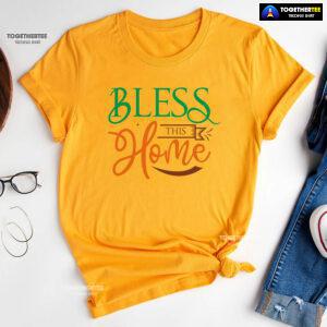 Bless This Home Happy Thanksgiving T-Shirt