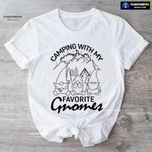 Camping With My Favorite Gnomes T-Shirt