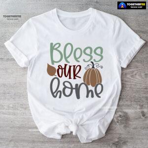 Bless Our Home Thanksgiving T-Shirt