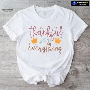 Thankful For Everything T-Shirt