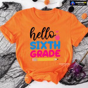Hello Sixth Grade Apple Pencil Heart Back To School T-Shirt