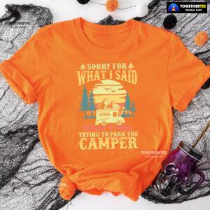 Sorry For What I Said While I Was Trying To Park The Camper Vintage T-Shirt
