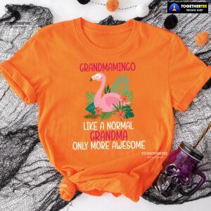 Grandmamingo Like A Normal Grandma Only More Awesome T-Shirt