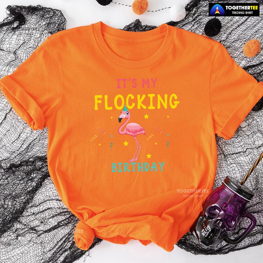 Flamingo It's My Flocking Birthday T-Shirt