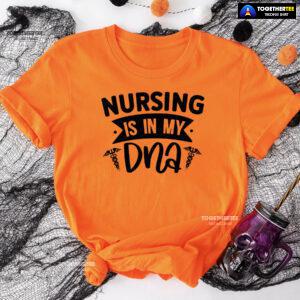 Nursing Is In My DNA T-Shirt